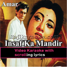 Insaf Ka Mandir Hai Ye - Video Karaoke Lyrics