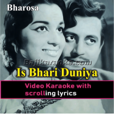 Is Bhari Duniya Main - Video Karaoke Lyrics