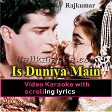Is Duniya Mein Ae Dil Walo - Video Karaoke Lyrics