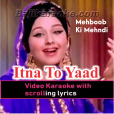 Itna To Yaad Hai Mujhe - Video Karaoke Lyrics