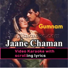 Jaane Chaman Shola Badan - Video Karaoke Lyrics
