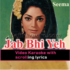 Jab Bhi Ye Dil Udaas Hota Hai - Video Karaoke Lyrics