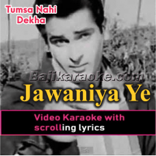 Jawaniyan Ye Mast Mast - Video Karaoke Lyrics