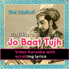 Jo Baat Tujh Mein Hai - Video Karaoke Lyrics