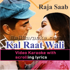 Kal Raat Wali Mulaqat - Video Karaoke Lyrics