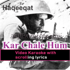 Kar Chale Hum Fida - Video Karaoke Lyrics