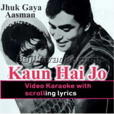 Kaun Hai Jo Sapno Mein Aaya - Video Karaoke Lyrics