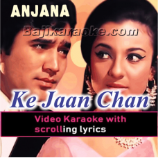 Ke Jaan Chali Jaye - Video Karaoke Lyrics