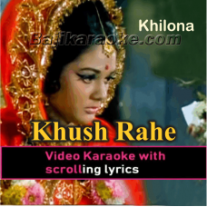 Khush Rahe Tu Sada - Video Karaoke Lyrics
