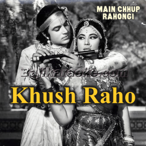 Khush Raho Ahle Chaman - Karaoke Mp3