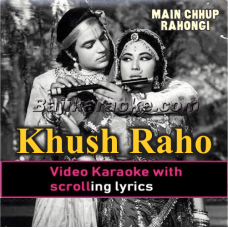 Khush Raho Ahle Chaman - Video Karaoke Lyrics