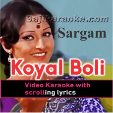 Koyal Boli Duniya Doli - Video Karaoke Lyrics