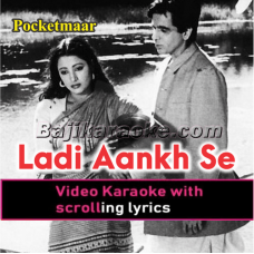 Ladi Aankh Se Aankh - Video Karaoke Lyrics