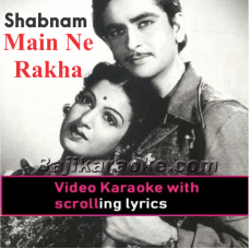 Main Ne Rakha Hai - Video Karaoke Lyrics