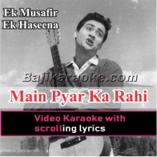 Main Pyar Ka Rahi - Video Karaoke Lyrics