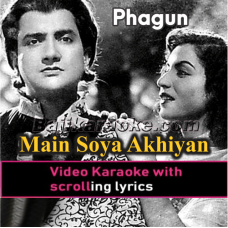 Main Soya Akhiyaan Meeche - Video Karaoke Lyrics