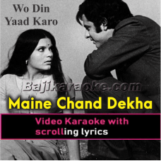 Maine Chaand Dekha Hai - Video Karaoke Lyrics