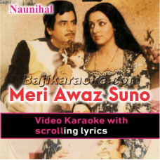 Meri Awaaz Suno - Video Karaoke Lyrics