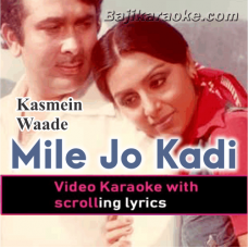 Mile Jo Kadi Kadi - Video Karaoke Lyrics