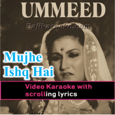 Mujhe Ishq Hai Tujhi Se - Video Karaoke Lyrics
