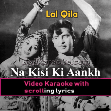 Na Kisi Ki Aankh Ka Noor - Video Karaoke Lyrics