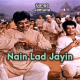 Nain Lad Jayin Hain - Karaoke Mp3