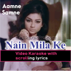 Nain Mila Kar Chain Churana - Video Karaoke Lyrics