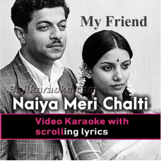 Naiya Meri Chalti Jaye - Video Karaoke Lyrics