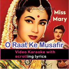 O Raat Ke Musafir - Video Karaoke Lyrics