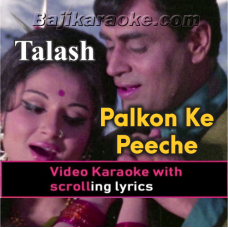 Palkon Ke Pichhe Se - Video Karaoke Lyrics