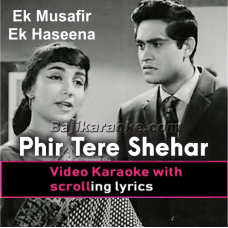 Phir Tere Sheher Mein - Video Karaoke Lyrics