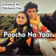 Poocho Na Yaar Kya - Karaoke Mp3