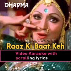 Raaz Ki Baat Keh Doon To - Video Karaoke Lyrics