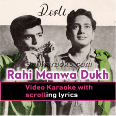 Rahi Manwa Dukh Ki - Video Karaoke Lyrics