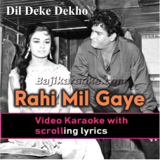 Rahi Mil Gaye Rahon Mein - Video Karaoke Lyrics