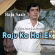 Raju Ka Hai Ek Khawab - Karaoke Mp3