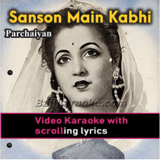 Sanson Mein Kabhi - Video Karaoke Lyrics