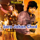 Sara Jahan Chhod Ke Tujhe Main - Karaoke Mp3