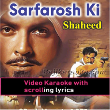 Sarfaroshi Ki Tamanna - Video Karaoke Lyrics
