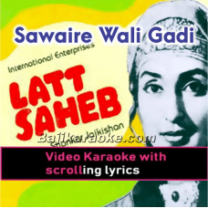Sawaire Wali Gadi Se - Video Karaoke Lyrics