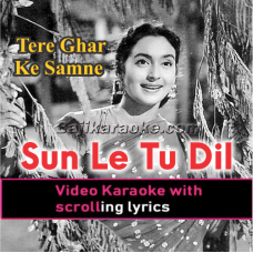 Sun Le Tu Dil Ki Sada - Video Karaoke Lyrics