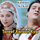 Tareef Karoon Kiya Uski - Karaoke Mp3