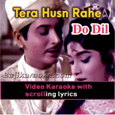 Tera Husn Rahe Mera Ishq Rahe - Video Karaoke Lyrics