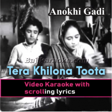 Tera Khilona Toota - Video Karaoke Lyrics