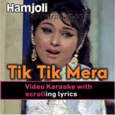 Tik Tik Tik Mera Dil Dole - Video Karaoke Lyrics