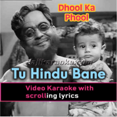 Tu Hindu Banega Na Musalman - Video Karaoke Lyrics