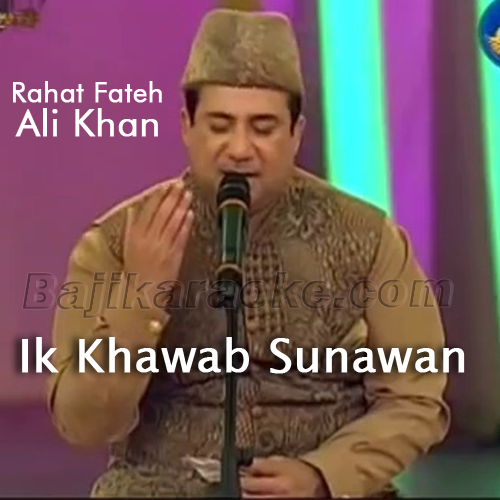 Ik Khawab Sunawan - Naat - Karaoke Mp3