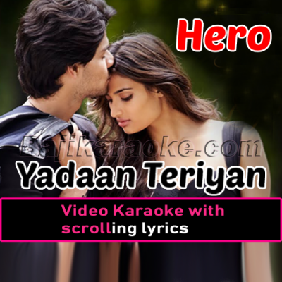 Yadaan Teriyan - Video Karaoke Lyrics