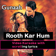 Rooth Kar Hum Unhe Bhool - Video Karaoke Lyrics | Sabri Brothers | Roop Kumar Rathod