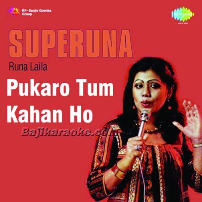Pukaro Tum Kaha Ho - Karaoke Mp3